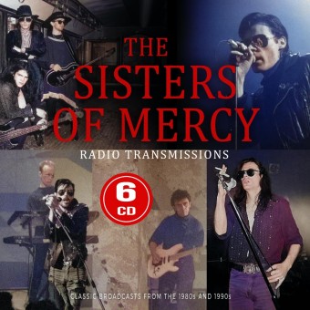 The Sisters Of Mercy - Radio Transmissions (Classic Broadcasts From The 1980s and 1990s) - 6CD DIGISLEEVE
