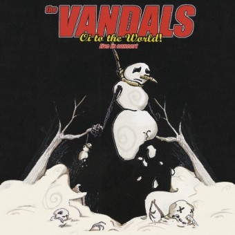 The Vandals - Oi To The World! Live In Concert - CD DIGIPAK