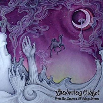 The Wandering Midget - From the Meadows of Opium Dreams - CD