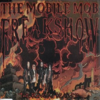 The Mobile Mob Freakshow - The raving dead - Maxi single CD