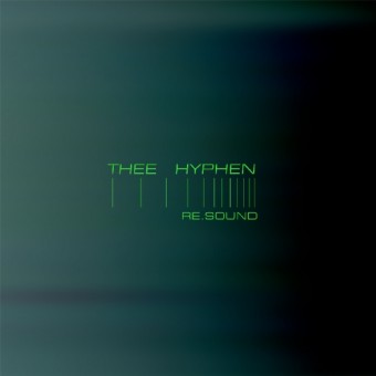 Thee Hyphen - Re.Sound - CD DIGISLEEVE