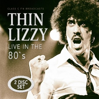 Thin Lizzy - Live In The 80’s & 90's - DOUBLE CD
