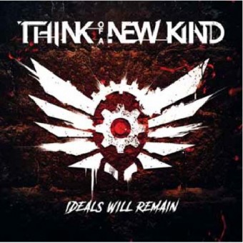 Think Of A New Kind - Ideals Will Remain - CD DIGIPAK