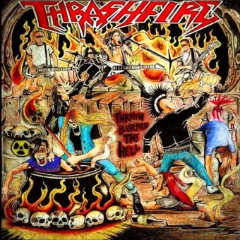 Thrashfire - Thrash Burned The Hell - LP