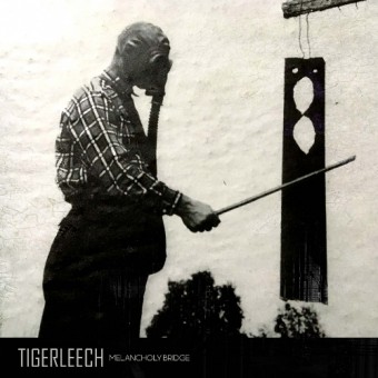 Tigerleech - Melancholy Bridge - CD DIGISLEEVE