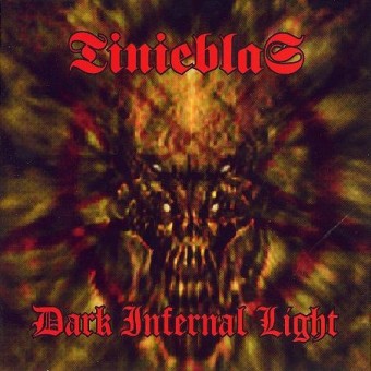 Tinieblaz - Dark infernal light - CD