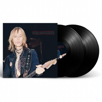 Tom Petty And The Heartbreakers - The Spectrum, Philadelphia (Classic Broadcast Recording) - DOUBLE LP