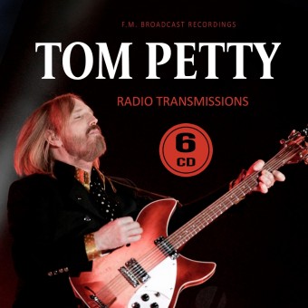 Tom Petty - Radio Transmissions (F.M. Broadcast Recordings) - 6CD DIGISLEEVE