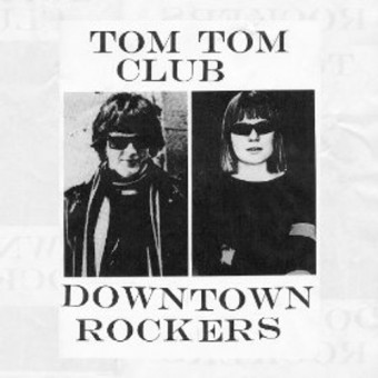 Tom Tom Club - Downtown Rockers - LP