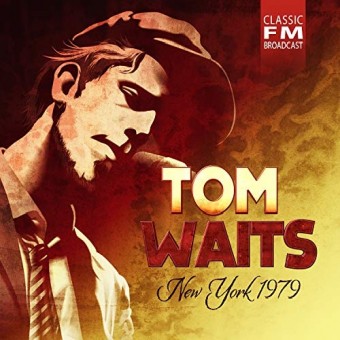Tom Waits - New York 1979 - CD
