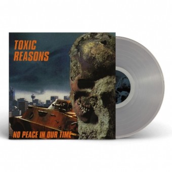 Toxic Reasons - No Peace In Our Time - LP Gatefold Coloured
