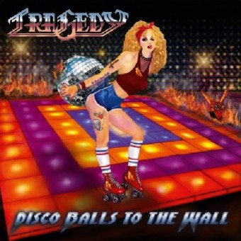 Tragedy - Disco Balls To The Wall - CD DIGIPAK