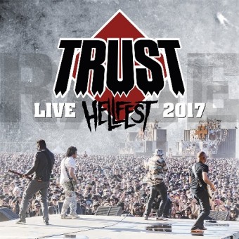 Trust - Hellfest 2017 - Au Nom De La Rage Tour - DOUBLE LP GATEFOLD