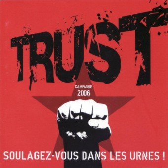 Trust - Soulagez-Vous Dans Les Urnes ! - DOUBLE LP GATEFOLD