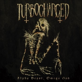 Turbocharged - Alpha Beast, Omega God - CD