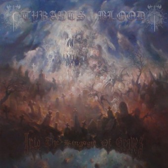 Tyrants Blood - Into The Kingdom Of Graves - CD