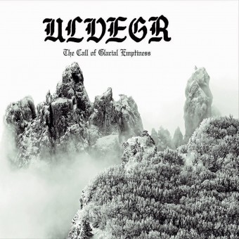 Ulvegr - The Call of Glacial Emptiness - CD DIGIPAK