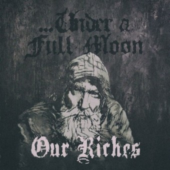 Under A Full Moon - Our Riches - CASSETTE