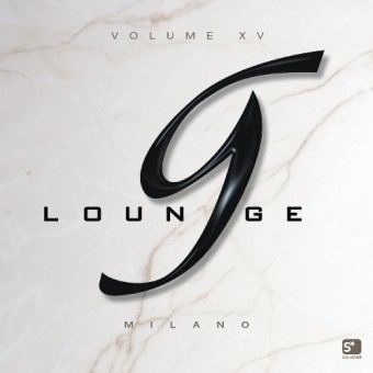 Various Artists - G Lounge Milano Vol.XV - 2CD DIGIPAK
