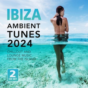 Various Artists - Ibiza Ambient Tunes 2024 - 2CD DIGIPAK