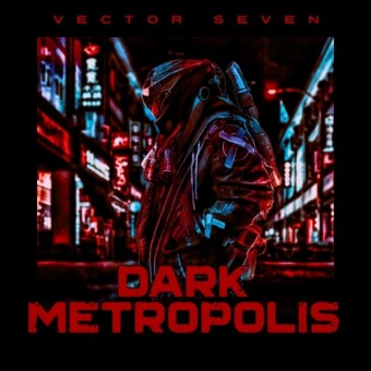 Vector Seven - Dark Metropolis - CD