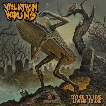 Violation Wound - Dying To Live, Living To Die - CD DIGIPAK