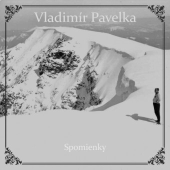 Vladimir Pavelka - Spomienky - CD DIGIPAK