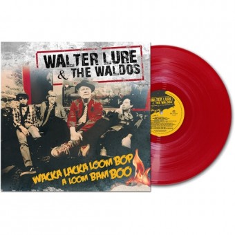 Walter Lure & The Waldos - Wacka Lacka Boom Bop A Loom Bam Boo - LP COLOURED