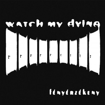 Watch My Dying - Fenyerzekeny - CD DIGIPAK