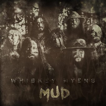 Whiskey Myers - Mud - LP