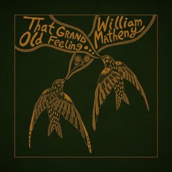 William Matheny - That Grand, Old Feeling - CD DIGISLEEVE