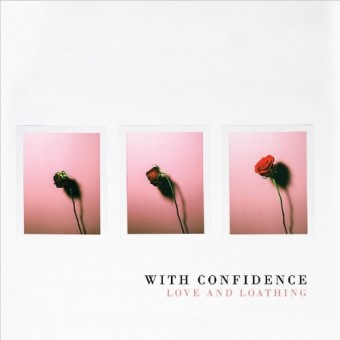 With Confidence - Love And Loathing - LP COLOURED