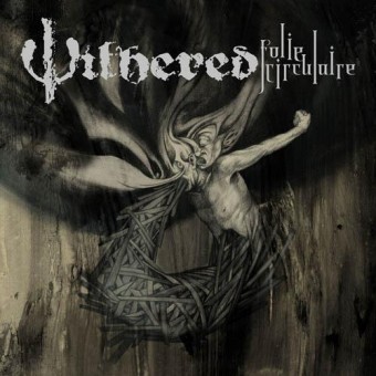 Withered - Folie Circulaire - CD