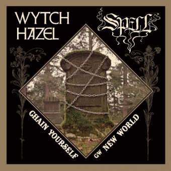 Wytch Hazel - Spell - Chain Yourself - New World - 7" vinyl coloured