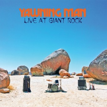 Yawning Man - Live At Giant Rock - CD DIGIPAK
