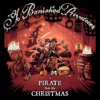 Ye Banished Privateers - A Pirate Stole My Christmas - CD DIGISLEEVE