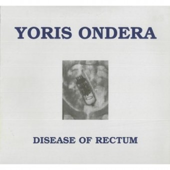 Yoris Ondera - Disease of rectum - LP collector