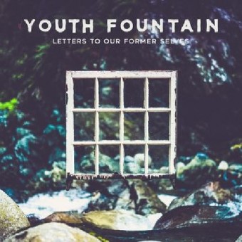 Youth Fountain - Letters To Our Former Selves - CD
