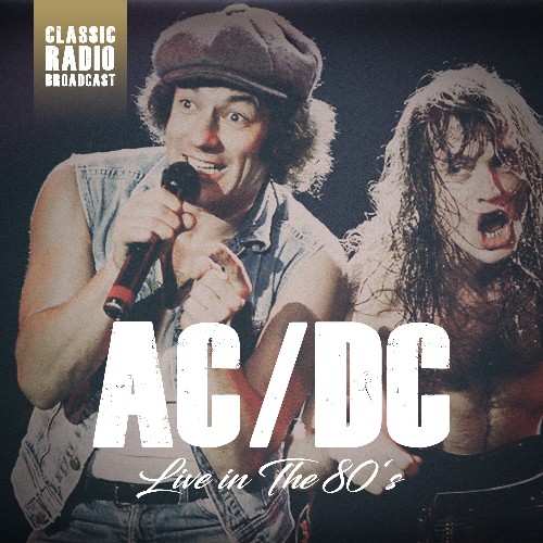 AC/DC | Live In The 80's - Radio Broadcast - CD - / Hard Rock / Glam | Season of Mist