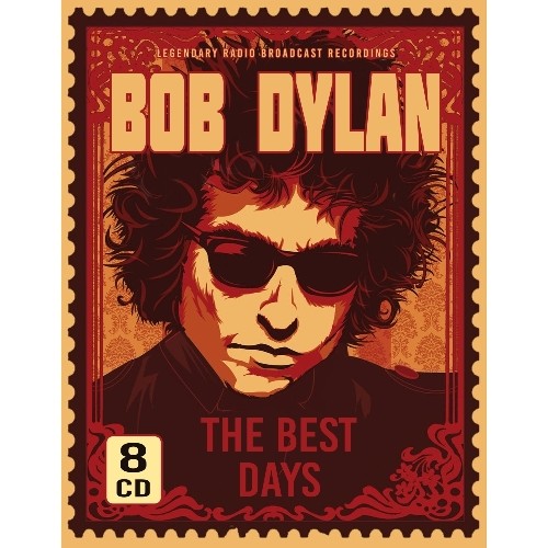 Bob Dylan | The Best Days (Legendary Radio Broadcast Recordings) - 8CD  DIGISLEEVE A5 - Rock / Hard Rock / Glam | Season of Mist