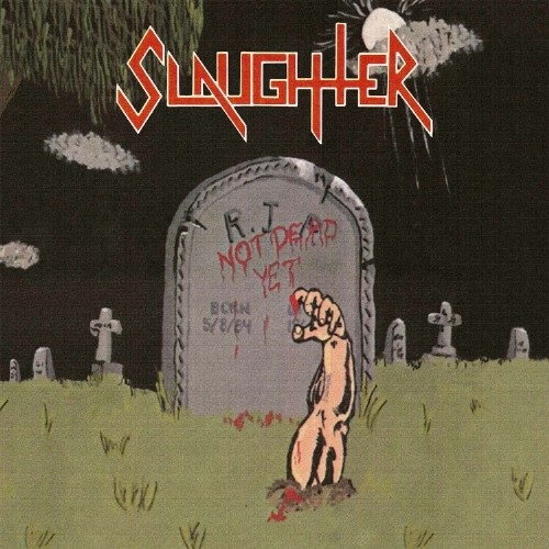 Slaughter | Not Dead Yet - CD SLIPCASE - Thrash / Crossover