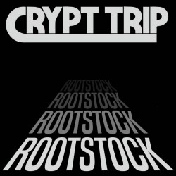 Crypt Trip - Rootstock - CD DIGIPAK