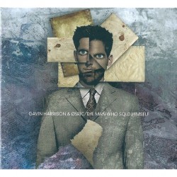 Gavin Harrison & O5RIC - The Man Who Sold Himself - CD DIGIPAK