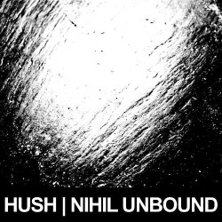 Hush - Nihil Unbound - LP