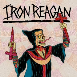 Iron Reagan - Crossover Ministry - CD DIGIPAK