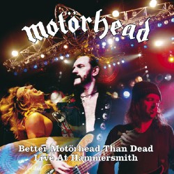 Motorhead - Better Motörhead Than Dead - Live At Hammersmith - 2CD DIGIPAK