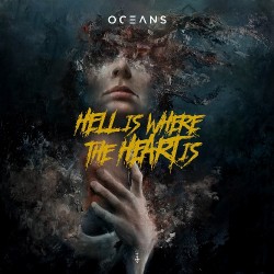Oceans - Hell Is Where The Heart Is - CD