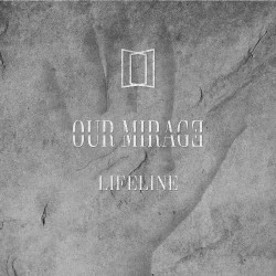Our Mirage - Lifeline - CD