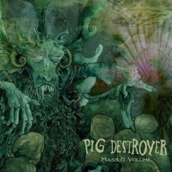 Pig Destroyer - Mass & Volume - CD EP
