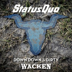 Status Quo - Down Down & Dirty At Wacken - CD + DVD Digipak
